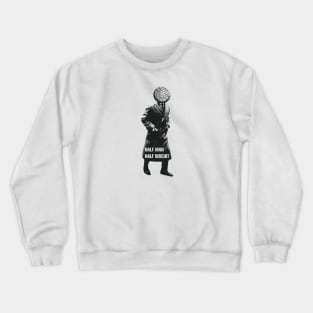 HALF MAN HALF BISCUIT Crewneck Sweatshirt